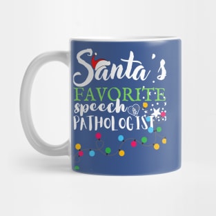 Santa's Favorite Speech Pathologist Christmas Student Graduation  Gift T-Shirt Mug